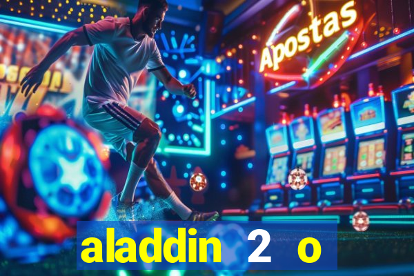 aladdin 2 o retorno de jafar filme completo dublado